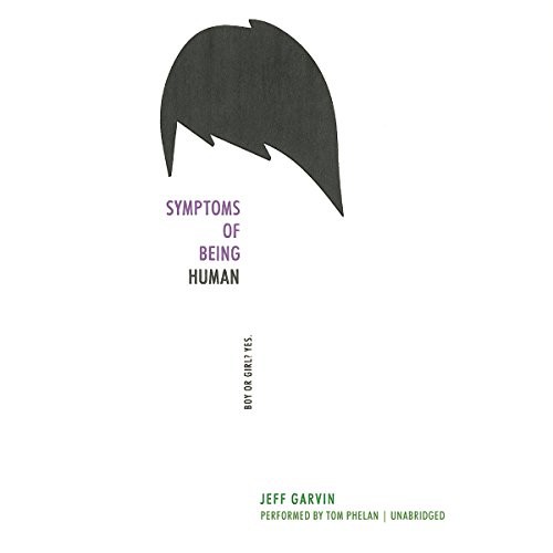 Symptoms of Being Human (AudiobookFormat, 2016, HarperCollins Publishers and Blackstone Audio, Harpercollins)