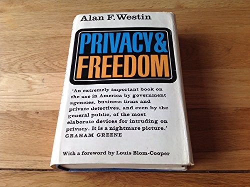 Privacy and freedom (1970, Bodley Head)