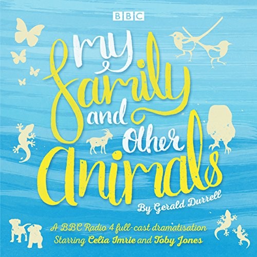 My Family and Other Animals (AudiobookFormat, 2016, BBC Books)