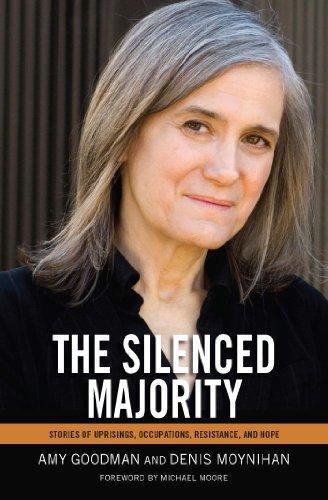 The silenced majority : stories of uprisings, occupations, resistance, and hope