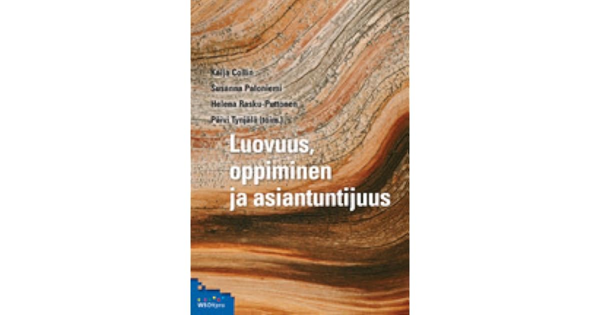 Luovuus, oppiminen ja asiantuntijuus (Paperback, Finnish language, WSOYpro)