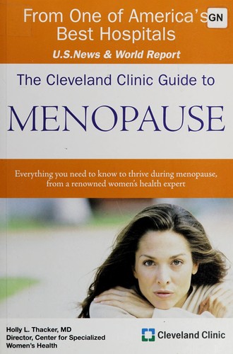 The Cleveland Clinic guide to menopause (2009, Kaplan Pub.)