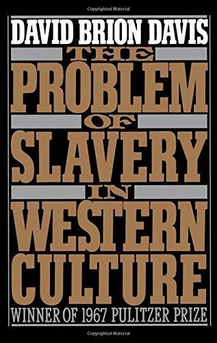 The Problem of Slavery in Western Culture (1988)