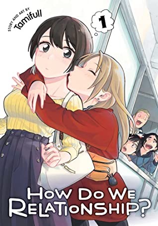 How Do We Relationship?, Vol. 1 (2020, Viz Media)