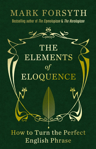 The Elements of Eloquence (Hardcover, 2013, Icon)