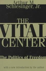 The Vital Center (1997, Transaction Publishers)
