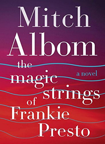 The Magic Strings of Frankie Presto (Paperback, 2016, Harper)