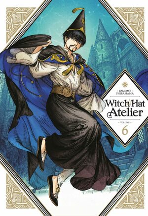 Witch Hat Atelier Vol. 06 (Paperback, 2020, Kodansha Comics)