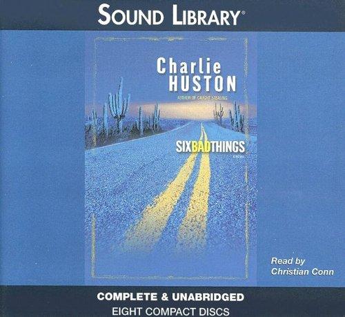 Six Bad Things (AudiobookFormat, 2005, Sound Library)