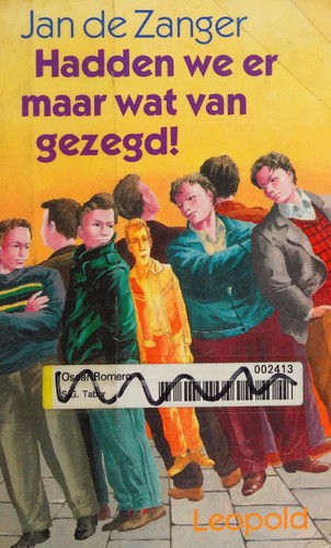 Hadden we er maar wat van gezegd! (Dutch language, 1990, Leopold)