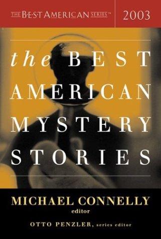 The Best American Mystery Stories 2003 (2003, Houghton Mifflin)