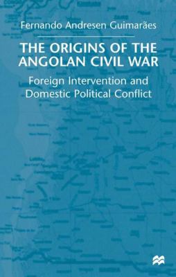 The origins of the Angolan civil war (EBook)