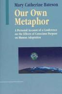 Our Own Metaphor (Paperback, 2004, Hampton Press)