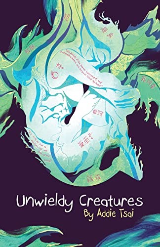 Unwieldy Creatures (2022, Jaded Ibis Press, Jaded Ibis Press, LLC)
