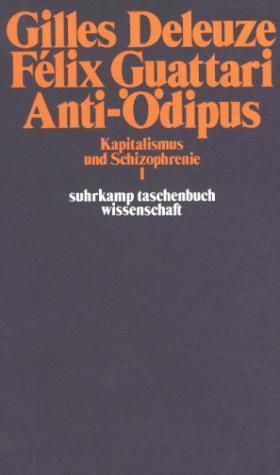 Anti-Ödipus (German language, 1977, Suhrkamp Verlag)