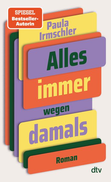 Alles immer wegen damals (Hardcover, German language, dtv)