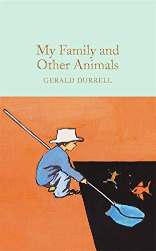 My Family and Other Animals (Hardcover, 2016, imusti, Macmillan Collector's Library)