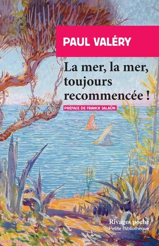 La mer, la mer, toujours recommencée ! (français language, 2024, Rivages)