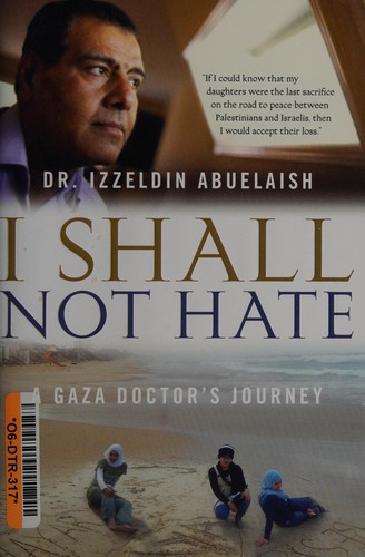 I shall not hate (2010, Random House Canada)