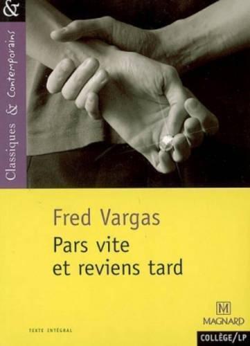 Pars vite et reviens tard (French language)