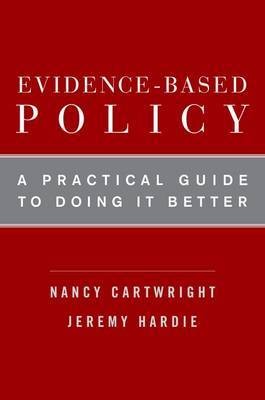 Evidence-based policy (2012, Oxford University Press)