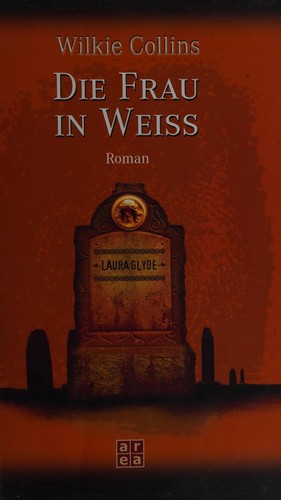 Die Frau in Weiss (German language, 2005, Area)