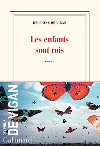 Les enfants sont rois (French language, 2021, Éditions Gallimard)