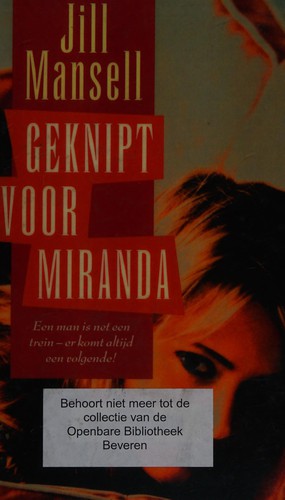 Geknipt voor Miranda. (Dutch language, 2001, Uitgeverij Luitingh-Sijthoff)