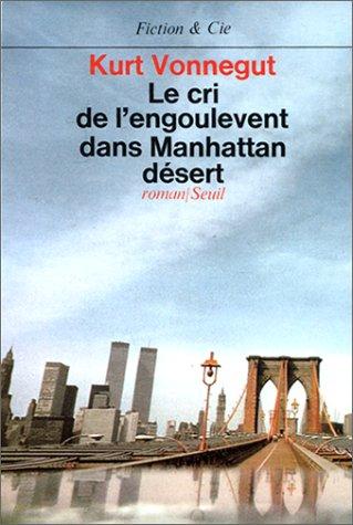 Le cri de l'engoulevent dans Manhattan désert (French language, 1978, Seuil)