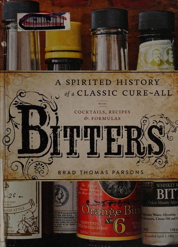 Bitters (2011, Ten Speed Press)