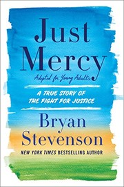 Just Mercy (Hardcover, 2018, Delacorte Press, an imprint of Random House Children's Books)