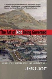 The Art of Not Being Governed
            
                Yale Agrarian Studies Paperback (2010, Yale University Press)