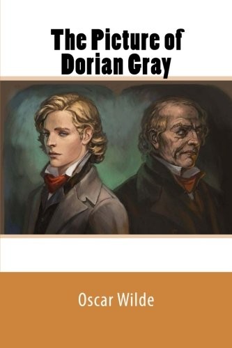 Picture of Dorian Gray (2017, CreateSpace Independent Publishing Platform, Createspace Independent Publishing Platform)