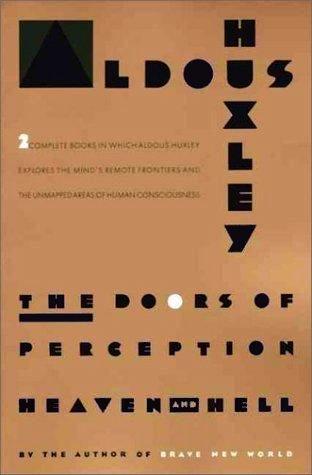 The Doors of Perception and Heaven and Hell (Paperback, 1990, Perennial)