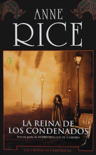 La reina de los condenados (Paperback, Spanish language, 2007, Ediciones B)