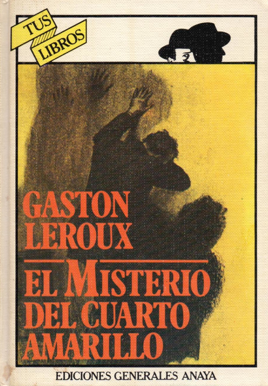 El misterio del cuarto amarillo (Hardcover, Spanish language, 1983, Anaya)