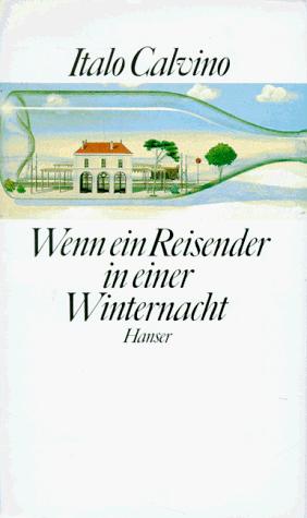 Wenn ein Reisender in einer Winternacht. (Hardcover, German language, Carl Hanser)