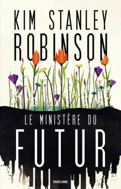 Le Ministère du futur (French language, 2023, Bragelonne)