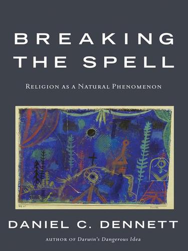 Breaking the Spell (EBook, 2008, Penguin Group USA, Inc.)