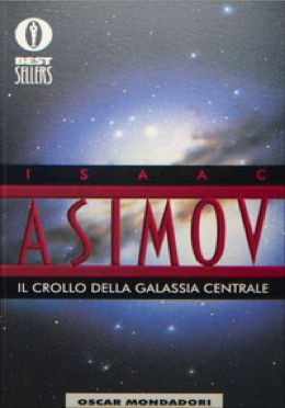 Il crollo della galassia centrale (Paperback, Italian language, 1995, Mondadori)