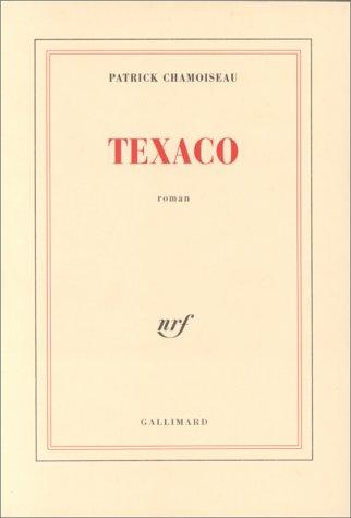 Texaco (French language, 1992, Gallimard)