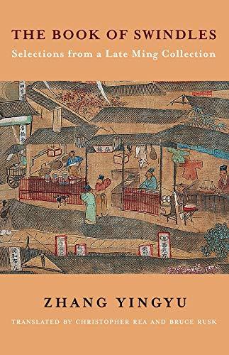The book of swindles : selections from a late Ming collection