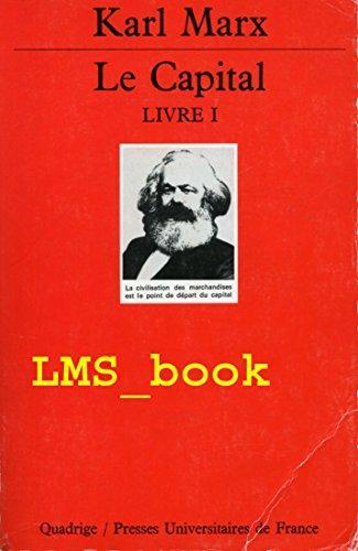 Le Capital Livre premier : critique de l'économie politique (French language, Presses Universitaires De France)