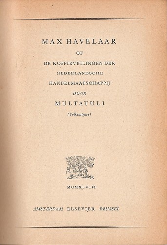 Max Havelaar, of de Koffieveilingen der Nederlandsche Handelmaatschappij (Hardcover, Dutch language, 1948, Elsevier)