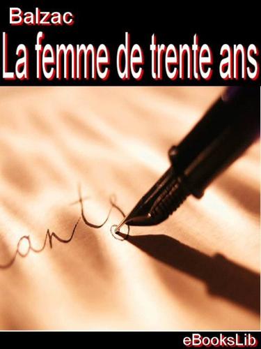 La femme de trente ans (French language, 2005, eBooksLib)
