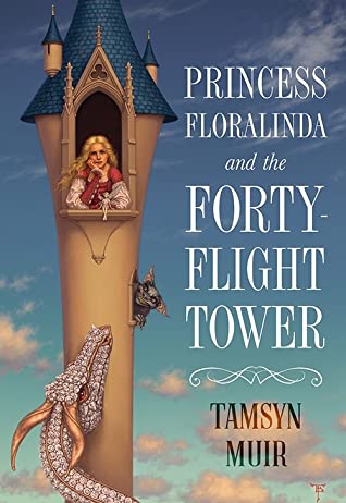 Princess Floralinda and the Forty-Flight Tower (2020, Subterranean Press)