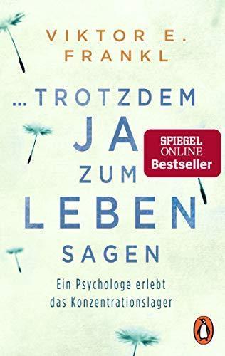 ... trotzdem Ja zum Leben sagen (German language, 2018)