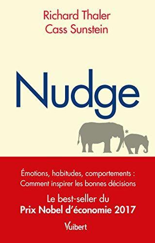 "nudge ; la méthode douce pour inspirer la bonne décision" (French language, 1970)