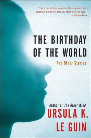 The Birthday of the World (2003, Harper Perennial)