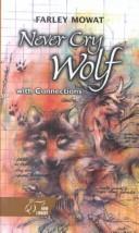 Never Cry Wolf (Hardcover, 1999, Holt Rinehart and Winston)